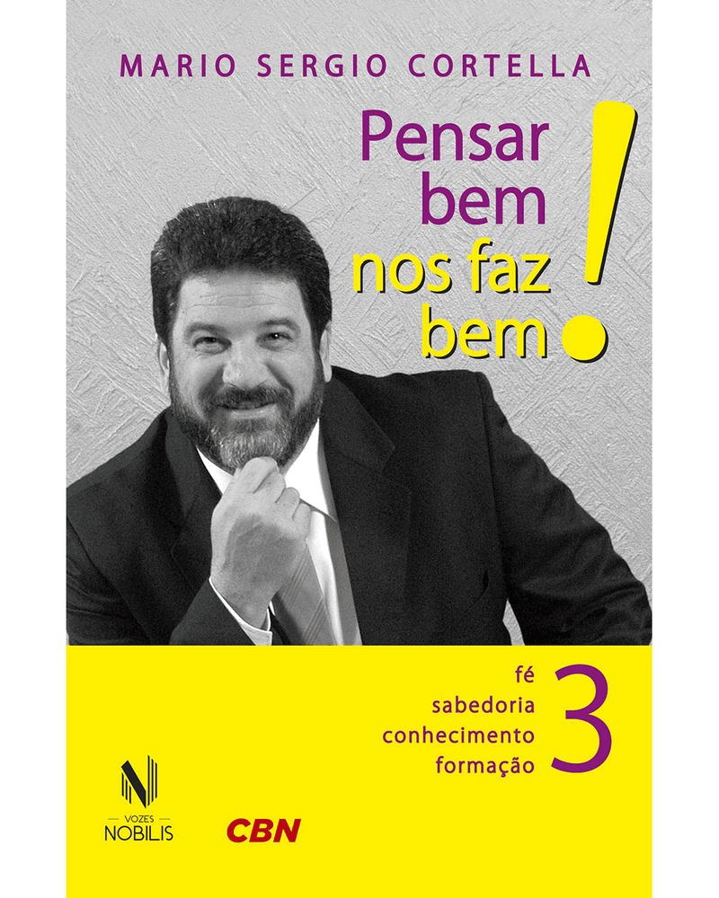 pensar-bem-nos-faz-bem-vol-3-pequenas-reflexoes-sobre-grandes-temas-fe-sabedoria-conhecimento-e-formacao-Main