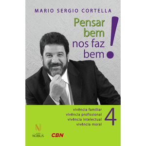 Pensar bem nos faz bem! Vol. 4