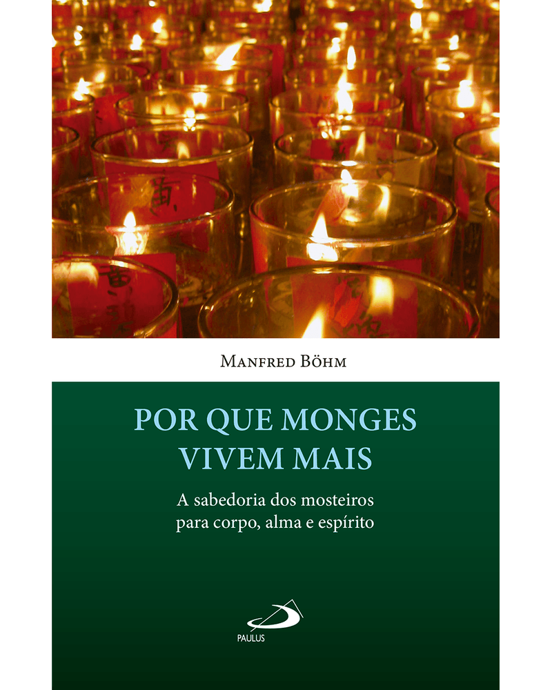 por-que-monges-vivem-mais-a-sabedoria-dos-mosteiros-para-corpo-alma-e-espirito-Main