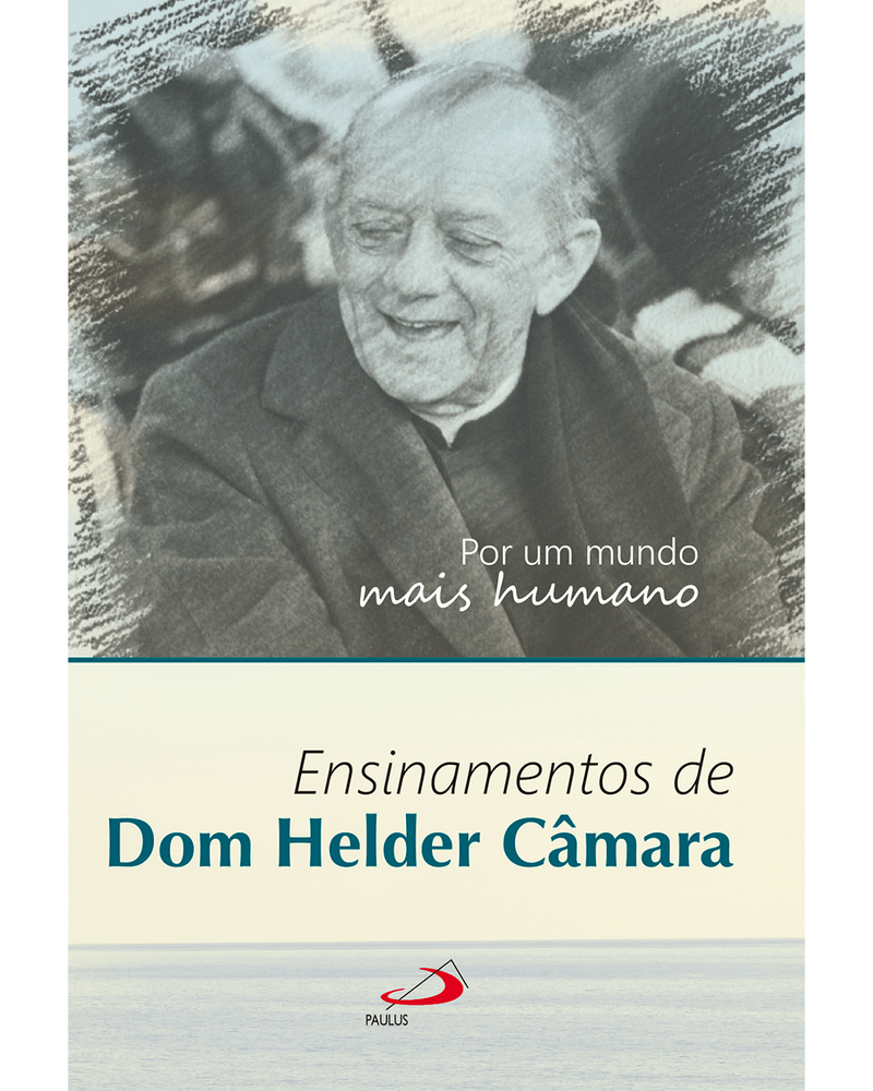 por-um-mundo-mais-humano-ensinamento-de-dom-helder-camara-Main