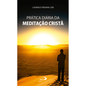 Prática diária da meditação cristã