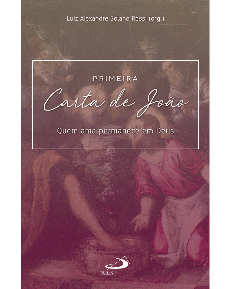 primeira-carta-de-joao-quem-ama-permanece-em-deus-Main