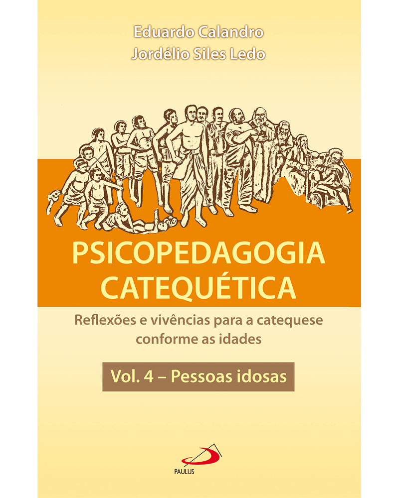 psicopedagogia-catequetica-reflexoes-e-vivencias-para-a-catequese-conforme-as-idades-vol-4-pessoas-idosas-Main