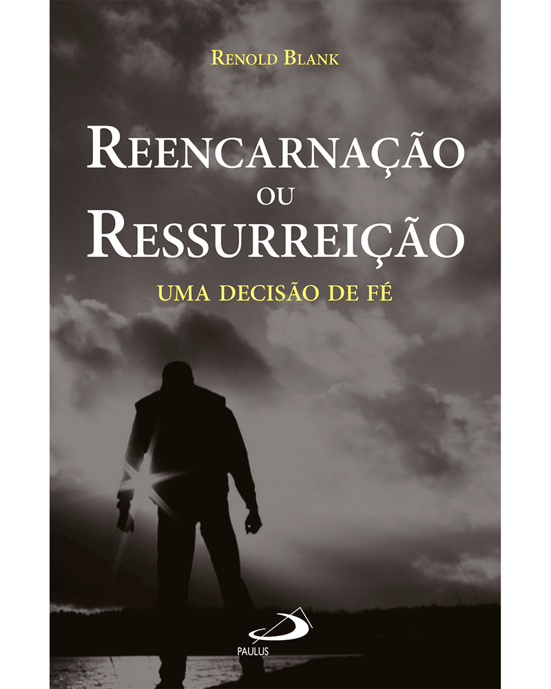 reencarnacao-ou-ressurreicao-uma-decisao-de-fe-Main