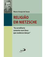 religiao-em-nietzsche-eu-acreditaria-num-deus-que-soubesse-dancar-Main