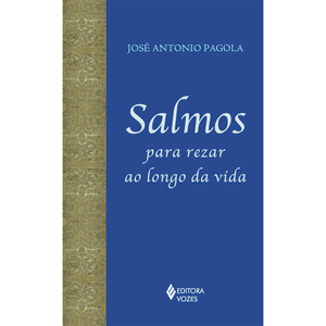 Salmos para rezar ao longo da vida