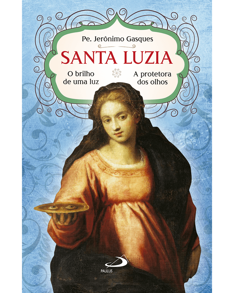 santa-luzia-o-brilho-de-uma-luz-a-protetora-dos-olhos-Main