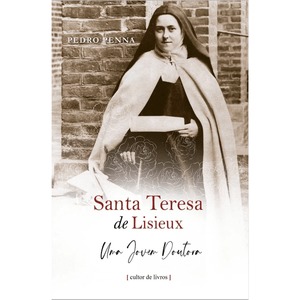 Santa Teresa de Lisieux Uma Jovem doutora
