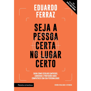 Seja a pessoa certa no lugar certo