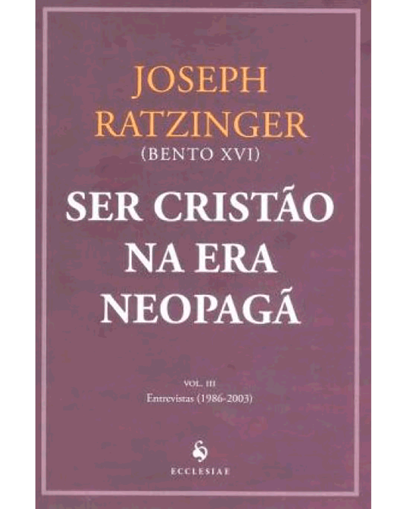 ser-cristao-na-era-neopaga-vol-iii-entrevistas-1986-2003-Main