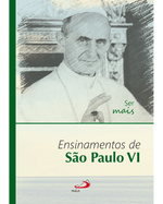 ser-mais-ensinamentos-de-sao-paulo-vi-Main