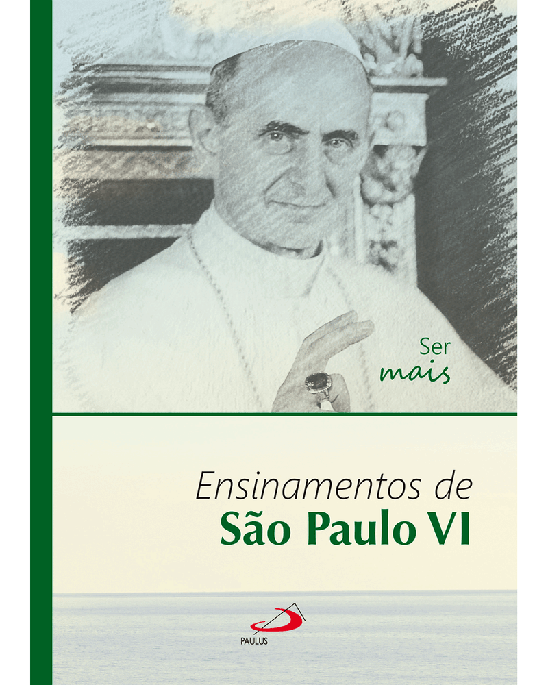 ser-mais-ensinamentos-de-sao-paulo-vi-Main