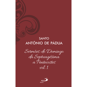 Sermões: Do Domingo da Septuagésima a Pentecostes - Vol 12/1 (Luxo)