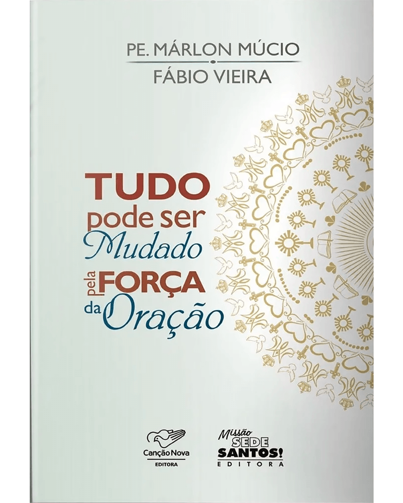 tudo-pode-ser-mudado-pela-forca-da-oracao-Main