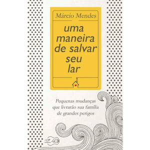 Uma Maneira de Salvar seu Lar