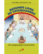 segundo-livro-do-catequizando-em-preparacao-a-eucaristia-Main