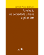a-religiao-na-sociedade-urbana-e-pluralista-Main