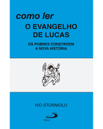 como-ler-o-evangelho-de-lucas-os-pobres-constroem-a-nova-historia-Main