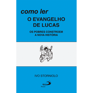 Como ler o Evangelho de Lucas