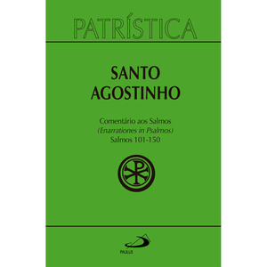 Patrística - Comentário aos Salmos - Salmos (101-150) - Vol. 9/3