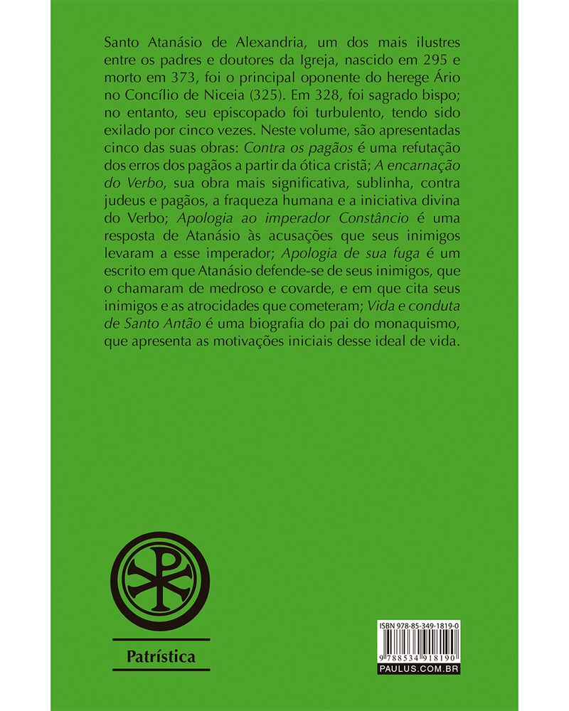 patristica-contra-os-pagaos-a-encarnacao-do-verbo-apologia-ao-imperador-constancio-apologia-de-sua-fuga-vida-e-conduta-de-s-antao-vol-18-Sec