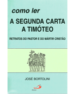 como-ler-a-segunda-carta-a-timoteo-retratos-do-pastor-e-do-martir-cristao-Main
