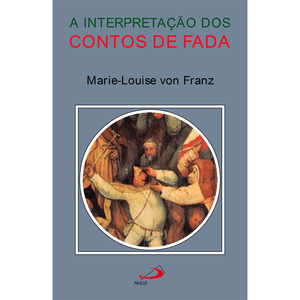 A Interpretação dos Contos de Fada