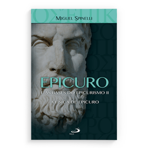 Epicuro e as Bases do Epicurismo II