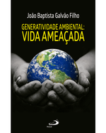 generatividade-ambiental-a-vida-ameacada-Main