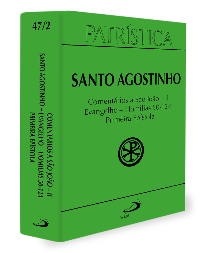 patristica-comentarios-a-sao-joao-ii-evangelho-homilias-50124-primeira-epistola-vol-472-Sec