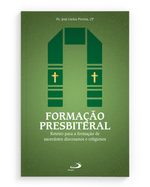 formacao-presbiteral-roteiro-para-a-formacao-de-sacerdotes-diocesanos-e-religiosos-Sec