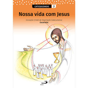 Nossa Vida com Jesus - Vol. 2