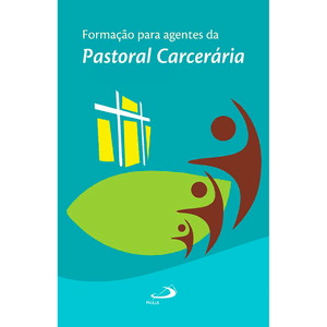 Formação para agentes da pastoral carcerária nacional