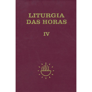 Liturgia das horas - volume IV - Zíper - Tempo comum - Semanas 18º a 34º