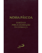 nossa-pascoa-subsidios-para-celebracoes-da-esperanca-Main