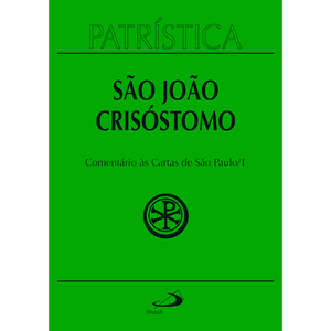 Patrística - Comentário às cartas de São Paulo - Vol. 27/1