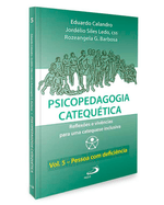 psicopedagogia-catequetica-reflexoes-e-vivencias-para-uma-catequese-inclusiva-vol5-pessoa-com-deficiencia-Sec