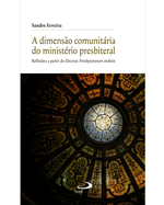 a-dimensao-comunitaria-do-ministerio-presbiteral-reflexoes-a-partir-do-decreto-presbyterorum-ordinis-Main