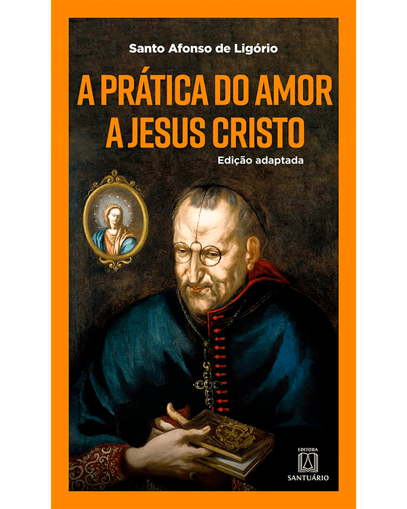 A Pratica Do Amor A Jesus Cristo