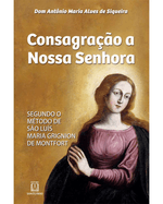 consagracao-a-nossa-senhora-segundo-o-metodo-de-sao-luis-maria-grignion-de-montfort-Main