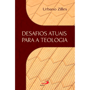 Desafios atuais para a teologia (Paulus)