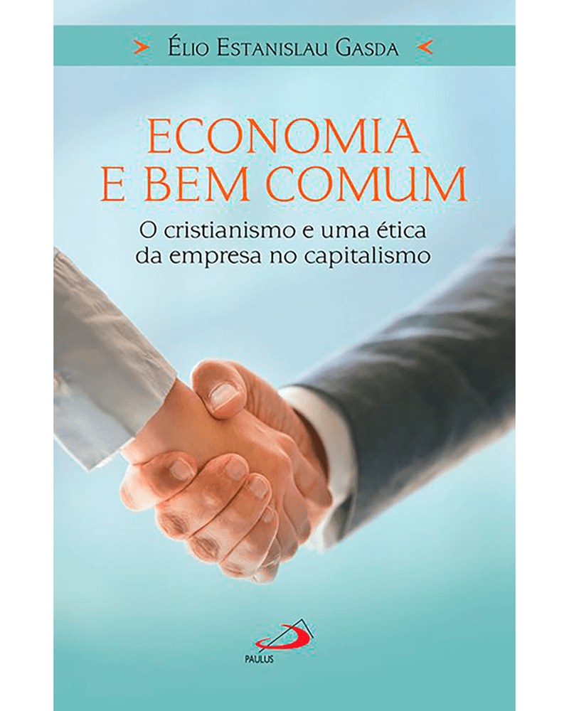 economia-e-bem-comum-o-cristianismo-e-uma-etica-da-empresa-no-capitalismo-Main