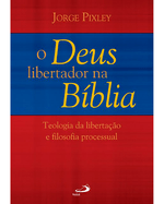 o-deus-libertador-na-biblia-teologia-da-libertacao-e-filosofia-processual-Main