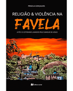 religiao-e-violencia-na-favela-a-fe-e-o-cotidiano-lavados-pelo-sangue-de-jesus-Main