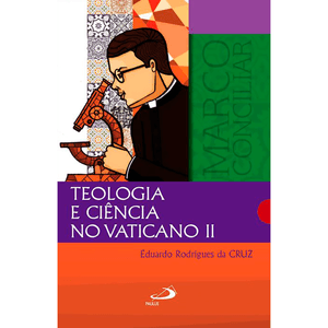 Teologia e Ciência no Vaticano II