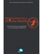hermeneutica-e-atualidade-santo-tomas-de-aquino-e-a-felicidade-perfeita-Main