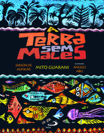 a-terra-sem-males-mito-guarani-Main