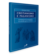 cristianismo-e-paganismo-a-pregacao-do-evangelho-no-mundo-grecoromano-Sec