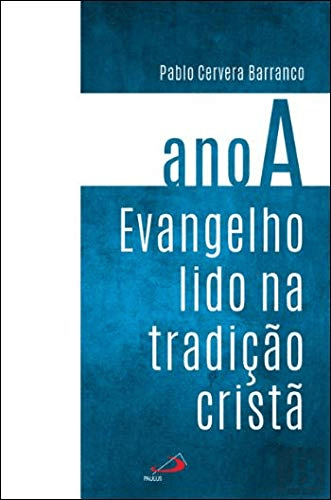 evangelho-lido-na-tradicao-crista-ano-a-Main