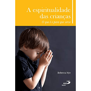 A espiritualidade das crianças